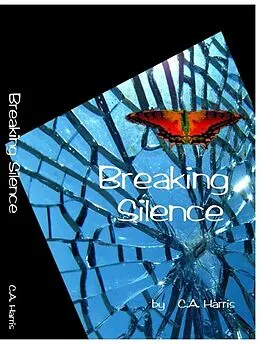 E-Book (epub) Breaking Silence von C. A. Harris