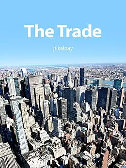 E-Book (epub) The Trade von Jt Kalnay