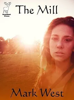 E-Book (epub) Mill (a novelette) von Mark West