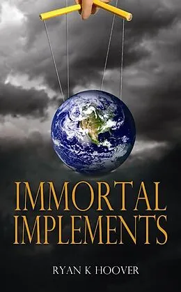 E-Book (epub) Immortal Implements von Ryan Hoover
