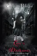 E-Book (epub) Love is Darkness von Caroline Hanson
