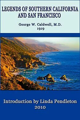 E-Book (epub) Legends of Southern California and San Francisco von Linda Pendleton