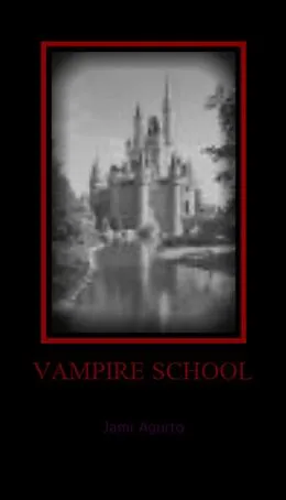 E-Book (epub) Vampire School von Jami Agurto