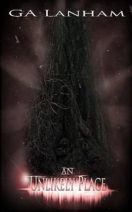 E-Book (epub) Unlikely Place von G A Lanham