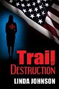 E-Book (epub) Trail of Destruction von Linda Johnson