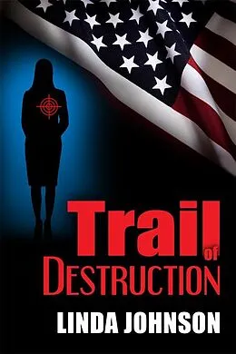 E-Book (epub) Trail of Destruction von Linda Johnson