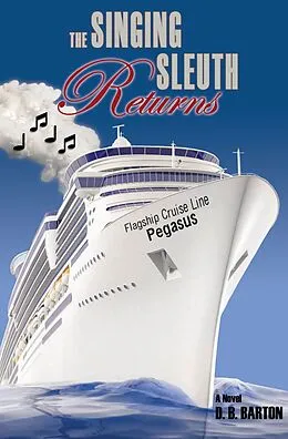 E-Book (epub) Singing Sleuth Returns von D. B. Barton