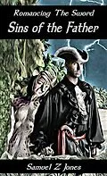 E-Book (epub) Romancing The Sword Book III: Sins of the Father von Samuel Z Jones