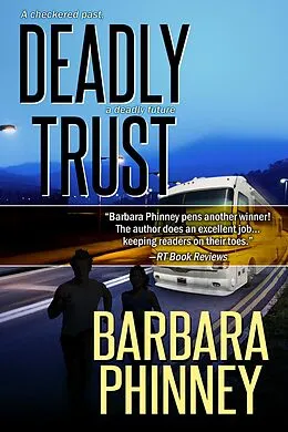 E-Book (epub) Deadly Trust (Inspirational Romantic Suspense) von Barbara Phinney