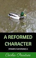 E-Book (epub) Reformed Character von Cecilia Peartree