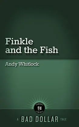 E-Book (epub) Finkle and the Fish von Andy Whitlock