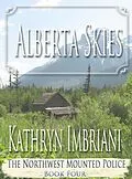 E-Book (epub) Alberta Skies von Kathryn Imbriani