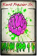 E-Book (epub) Brain Goo 4 U von Kurt Frazier