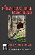 E-Book (epub) The Pirates' Hill Murders (Victorian Mansion, #4) von John A. Miller