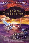 E-Book (epub) Tower of the Forgotten von Sara M Harvey
