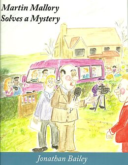E-Book (epub) Martin Mallory Solves a Mystery von Jonathan Bailey