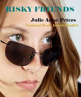 E-Book (epub) Risky Friends von Julie Anne Peters