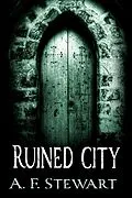 E-Book (epub) Ruined City von A. F. Stewart