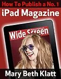 E-Book (epub) How to Publish A No. 1 iPad Magazine von Mary Beth Klatt