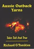 E-Book (epub) Aussie Outback Yarns von Richard G Tomkies