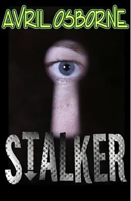 E-Book (epub) Stalker von Avril Osborne