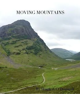 E-Book (epub) Moving Mountains von Hugh J O'Donnell