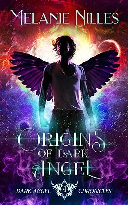 E-Book (epub) Origins of Dark Angel von Melanie Nilles