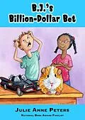 E-Book (epub) B.J.'s Billion-Dollar Bet von Julie Anne Peters