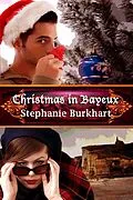 E-Book (epub) Christmas in Bayeux von Stephanie Burkhart