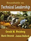 E-Book (epub) Roundtable on Technical Leadership von Gerald M. Weinberg