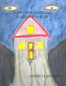 E-Book (epub) Together Forever: A Druid's Curse von Leslie M. Joyner