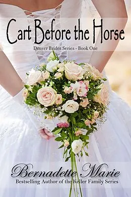 E-Book (epub) Cart Before The Horse von Bernadette Marie