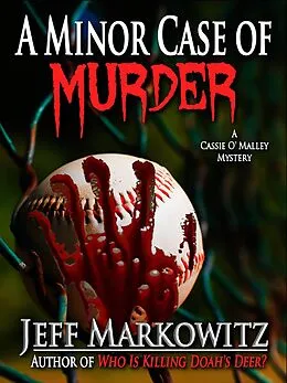 E-Book (epub) Minor Case of Murder von Jeff Markowitz