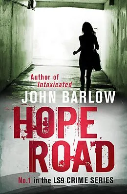 E-Book (epub) Hope Road (John Ray / LS9 crime thrillers) von John Barlow