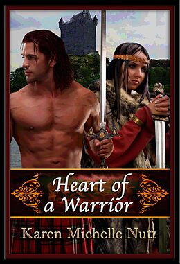 E-Book (epub) Heart of a Warrior von Karen Michelle Nutt
