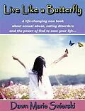 E-Book (epub) Live Like a Butterfly von Dawn Swierski