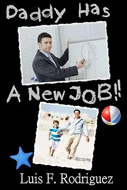 E-Book (epub) Daddy has a new Job von Luis Rodriguez