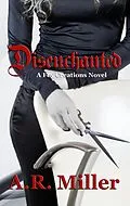 E-Book (epub) Disenchanted von A. R. Miller