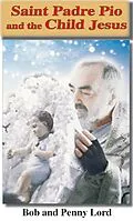 E-Book (epub) Saint Pade Pio and the Child Jesus von Bob Lord