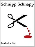 E-Book (epub) Schnipp Schnapp! von Isabella Pad