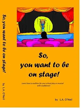 E-Book (epub) So, you want to be on stage! von La ONeil