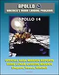 E-Book (epub) Apollo and America's Moon Landing Program: Apollo 14 Official NASA Mission Reports and Press Kit - 1971 Third Lunar Landing - Astronauts Shepard, Roosa, and Mitchell von Progressive Management