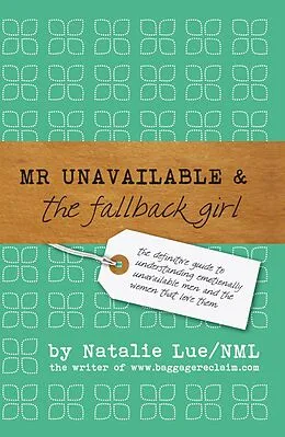 E-Book (epub) Mr Unavailable and the FallBack Girl von Natalie Lue