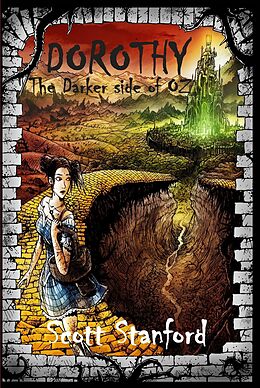 E-Book (epub) Dorothy- The Darker Side of Oz von Scott Stanford