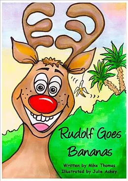 E-Book (epub) Rudolf Goes Bananas von Mike Thomas