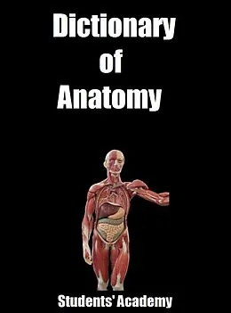 E-Book (epub) Dictionary of Anatomy von Students' Academy