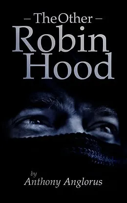 E-Book (epub) Other Robin Hood von Anthony Anglorus