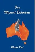 E-Book (epub) One Migrant Experience von Martin Kari