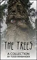 E-Book (epub) The Trees: A Collection von Todd Brabander