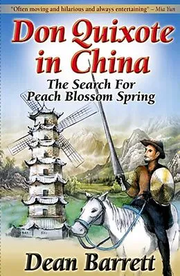 E-Book (epub) Don Quixote in China: The Search for Peach Blossom Spring von Dean Barrett